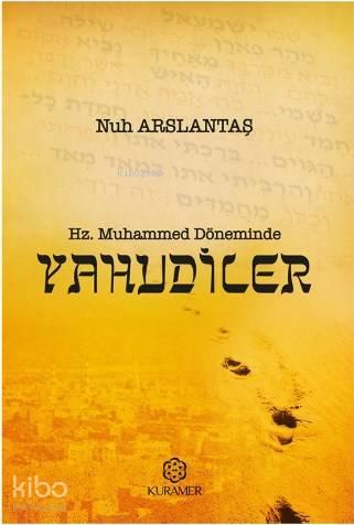 Hz. Muhammed Döneminde Yahudiler | benlikitap.com