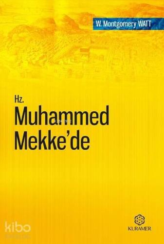 Hz. Muhammed Mekke'de | benlikitap.com