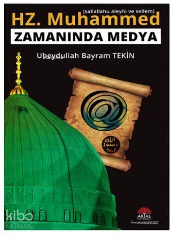 Hz Muhammed Zamanında Medya | benlikitap.com