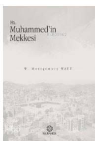 Hz. Muhammedin Mekkesi | benlikitap.com