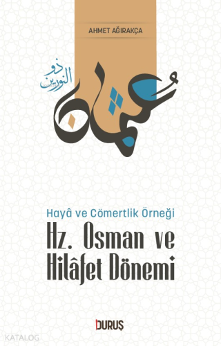 Hz. Osman ve Hilafet Dönemi | benlikitap.com