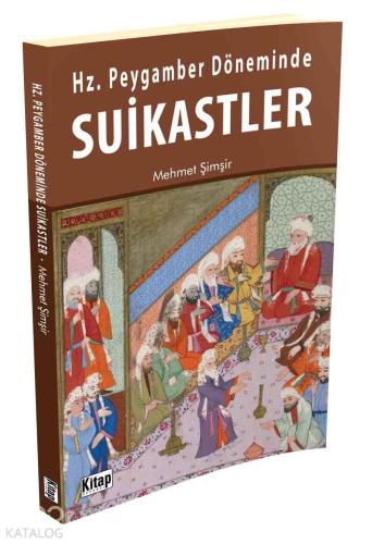 Hz. Peygamber Döneminde Suikastler | benlikitap.com