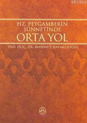 Hz. Peygamber'in Sünnetinde Ortayol | benlikitap.com