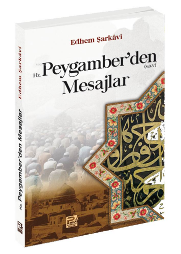 Hz. Peygamber'den Mesajlar | benlikitap.com