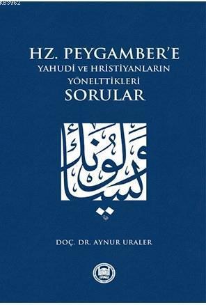 Hz. Peygamber'e Yahudi ve Hristiyanların Yönelttikleri Sorular | benli