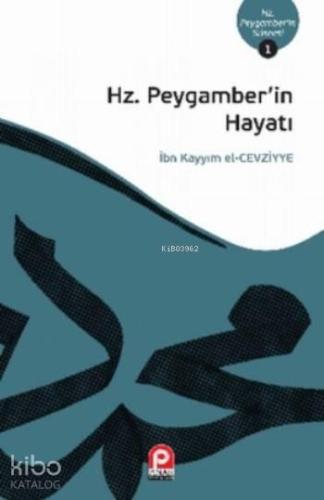 Hz.Peygamber'in Hayatı; Hz. Peygamber'in Sünneti 1 | benlikitap.com