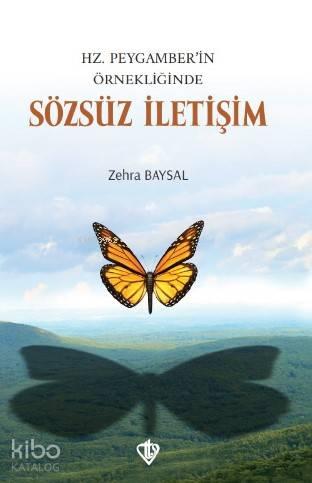 Hz. Peygamber'in Örnekliğinde Sözsüz İletişim | benlikitap.com