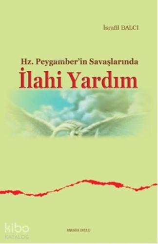 Hz. Peygamber'in Savaşlarında İlahi Yardım | benlikitap.com