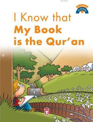 I`m Learning My Religion - I Know My Book is the Qur-An | benlikitap.c