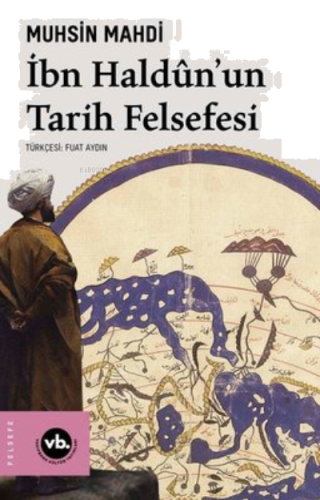 İbn Haldun'Un Tarih Felsefesi | benlikitap.com