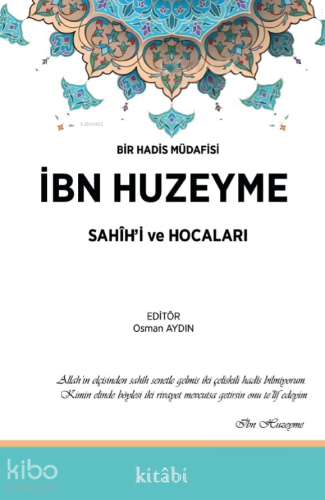 İbn Huzeyme Sahihi Ve Hocaları;İbn Huzeyme Sahihi Ve Hocaları Bir Hadi