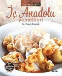 İç Anadolu Yemekleri | benlikitap.com