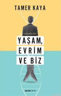 İçimizdeki İzler Yaşam, Evrim ve Biz | benlikitap.com