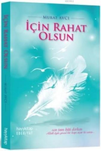 İçin Rahat Olsun | benlikitap.com