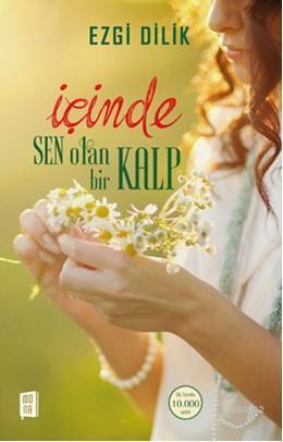 İçinde Sen Olan Bir Kalp | benlikitap.com