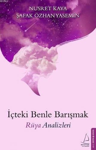 İçteki Benle Barışmak; Rüya Analizleri | benlikitap.com