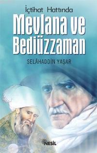 İçtihad Hattında Mevlana ve Bediüzzaman | benlikitap.com