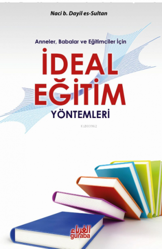 İdeal Eğitim Yöntemleri | benlikitap.com