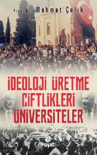 İdeoloji Üretme Çiftlikleri: Üniversiteler | benlikitap.com