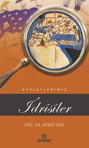 İdrîsîler;Devletlerimiz-25 | benlikitap.com