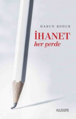 İhanet Her Yerde | benlikitap.com