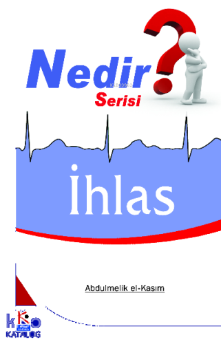 İhlas Nedir | benlikitap.com