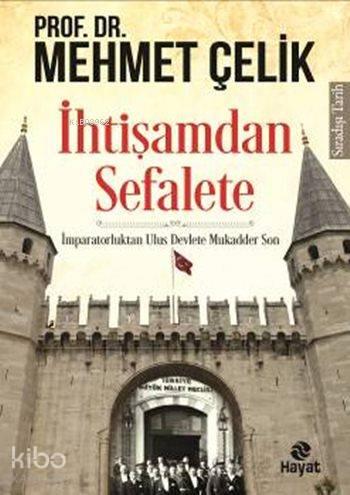 İhtişamdan Sefalete | benlikitap.com