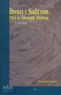 İhvân-ı Safâ'nın Dinî ve İdeolojik Söylemi | benlikitap.com