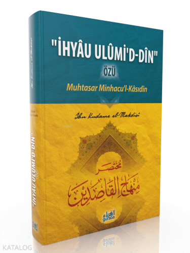 İhyau Ulumid Dîn Özü (Ciltli) Muhtasar Minhacu'l-Kâsıdîn | benlikitap.