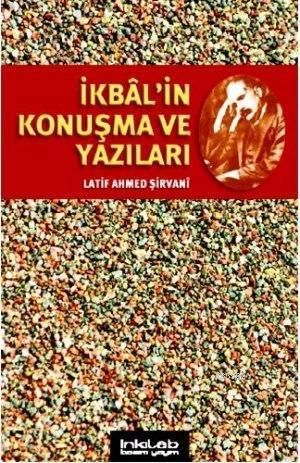 İkbal'in Konuşma ve Yazıları | benlikitap.com