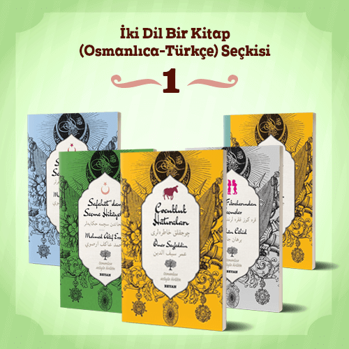 İki Dil Bir Kitap (Osmanlıca-Türkçe) Seçkisi 1 | benlikitap.com