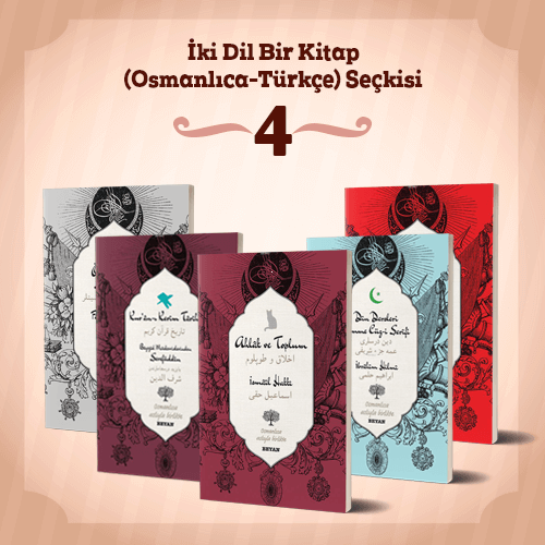 İki Dil Bir Kitap (Osmanlıca-Türkçe) Seçkisi 4 | benlikitap.com