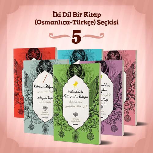 İki Dil Bir Kitap (Osmanlıca-Türkçe) Seçkisi 5 | benlikitap.com