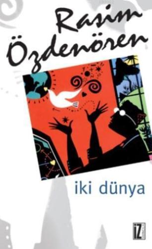 İki Dünya | benlikitap.com