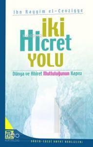 İki Hicret Yolu | benlikitap.com