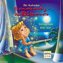 İki Kafadar Smoofy ve Biboo - Yatağımda Kim Var | benlikitap.com