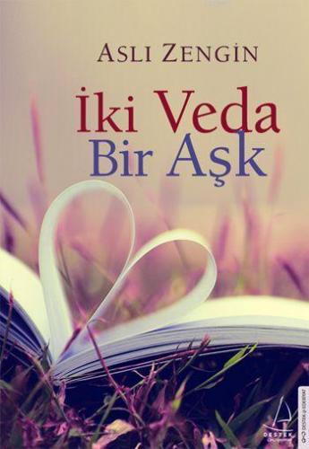 İki Veda Bir Aşk | benlikitap.com