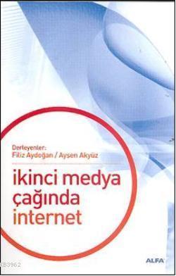 İkinci Medya Çağında İnternet | benlikitap.com