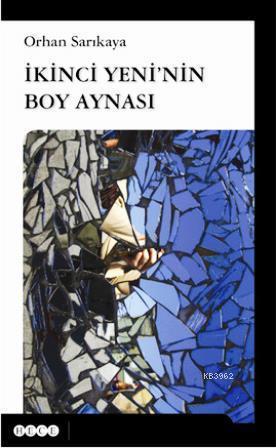 İkinci Yeni'nin Boy Aynası | benlikitap.com