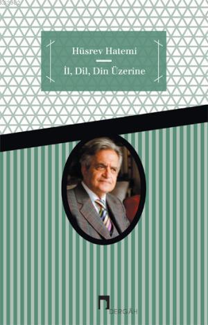 İl, Dil, Din Üzerine | benlikitap.com