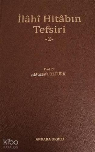 İlahi Hitabın Tefsiri - 2 | benlikitap.com