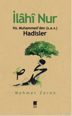 İlahi Nur; Hz. Muhammed'den (s.a.v.) Hadisler | benlikitap.com