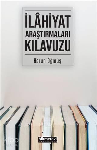 İlahiyat Araştırmaları Kılavuzu | benlikitap.com