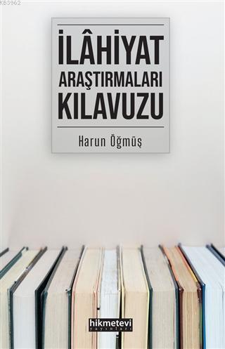 İlahiyat Araştırmaları Kılavuzu | benlikitap.com