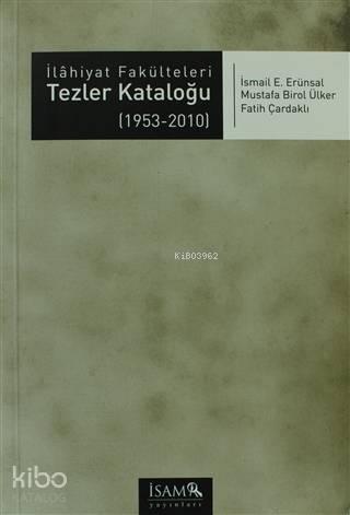 İlahiyat Fakülteleri Tezler Kataloğu (1953 - 2010) | benlikitap.com