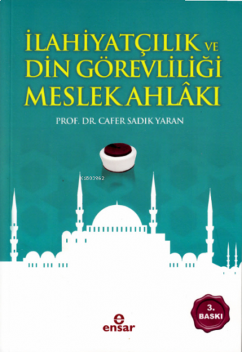 İlahiyatçılık ve Din Görevliliği Meslek Ahlakı | benlikitap.com