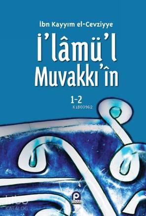 İ'lâmü'l Muvakkı'in | benlikitap.com