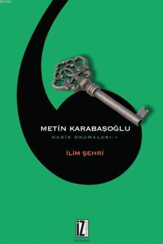 İlim Şehri; Hadis Okumaları-1 | benlikitap.com