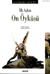 İlk Aşkın On Öyküsü | benlikitap.com