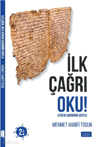 İlk Çağrı Oku Kerem Sahibinin Adıyla | benlikitap.com